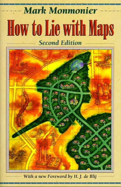 How to Lie with Maps by Mark Monmonier